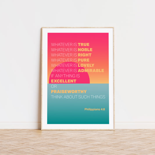 Whatever is True... Christian poster. Philippians 4 verse 8 print.