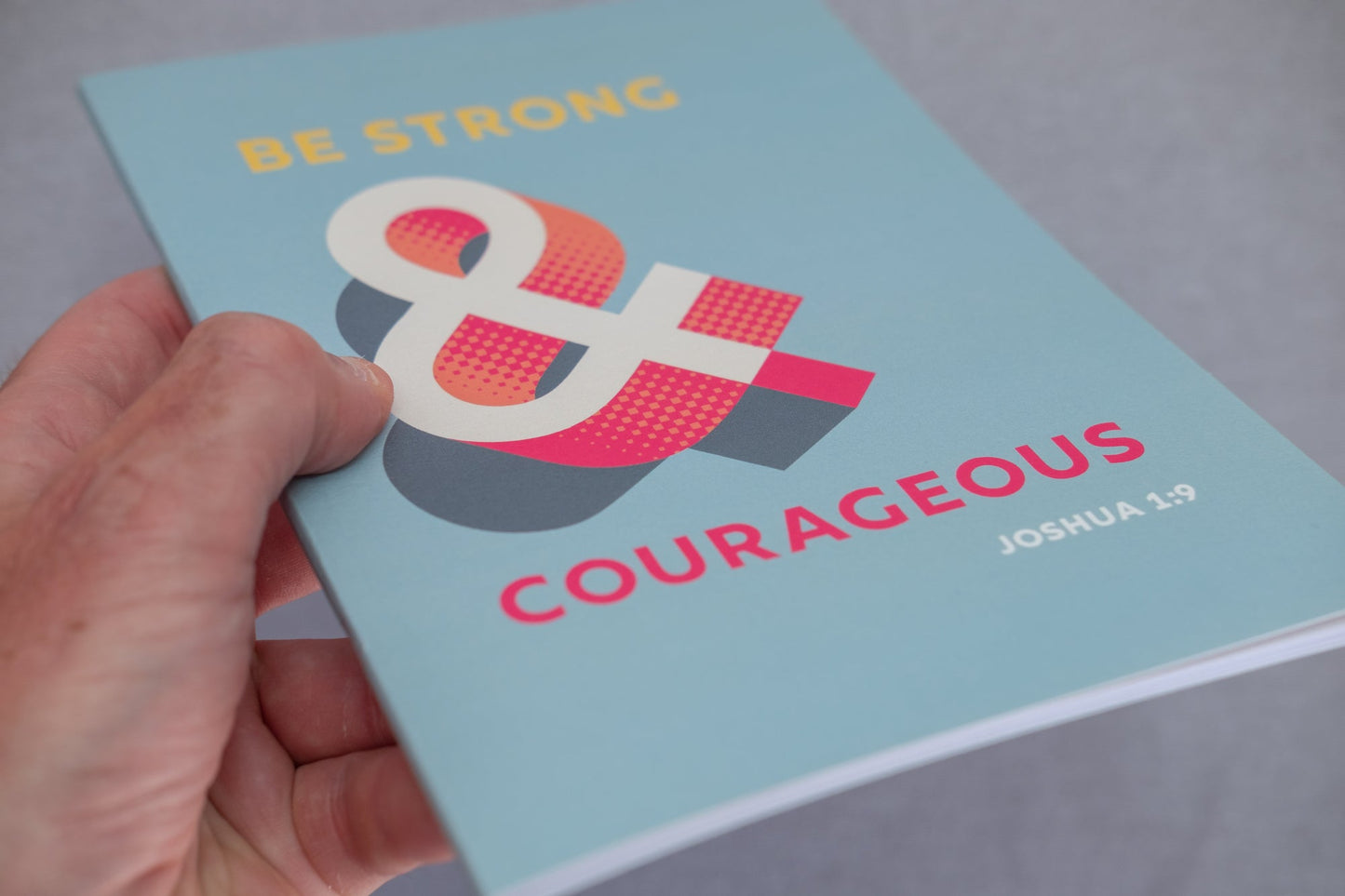 A5 Notebook. Be strong and courageous. Dotted, lined or plain pages. - The Christian Poster Company