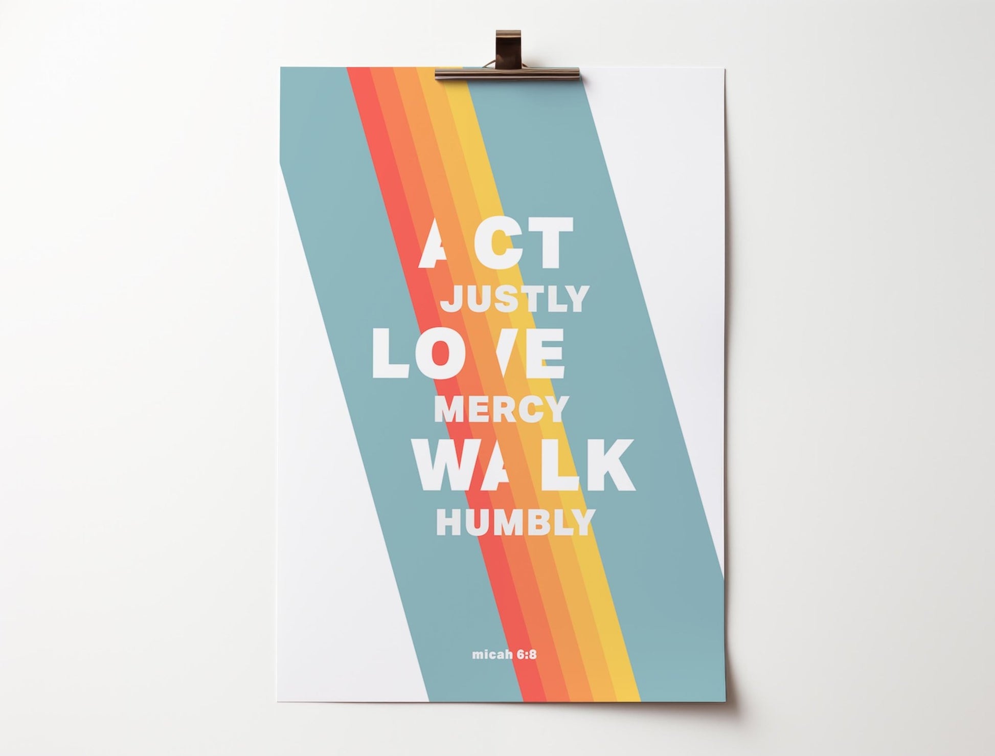 Act Justly, Love Mercy, Walk Humbly. Micah 6 verse 8 print - The Christian Poster Company