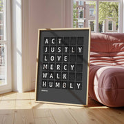 Act justly, love mercy, walk humbly — Micah 6:8 charcoal-grey flip-board poster, bible verse pictures mockup.