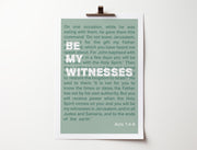 Green poster featuring the text 'Be my witnesses' and a bible verse from Acts 1:4-8, clipped to a surface.