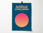 Poster featuring a gradient circle on a blue background with the text 'AS SURELY AS THE SUN RISES, HE WILL APPEAR' and