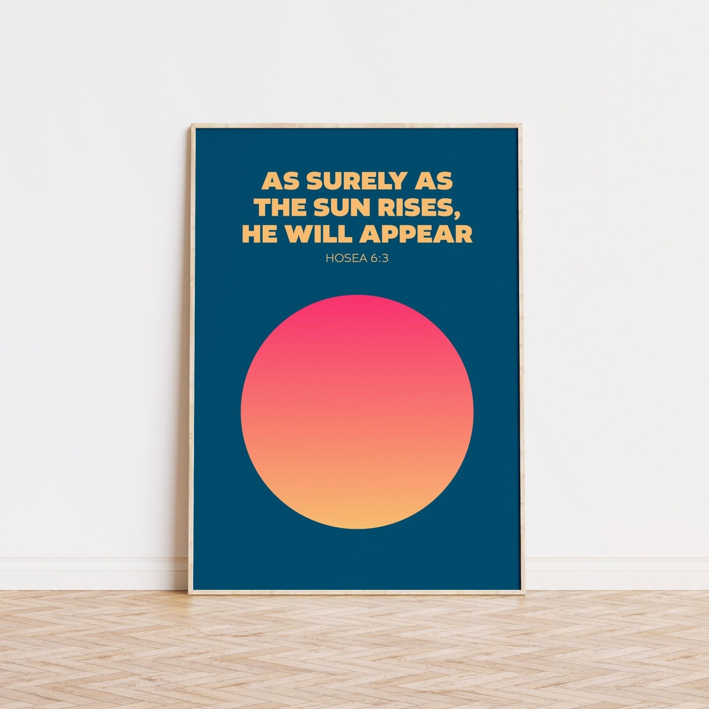 As surely as the sun rises, he will appear. Hosea 6 verse 3 poster - The Christian Poster Company