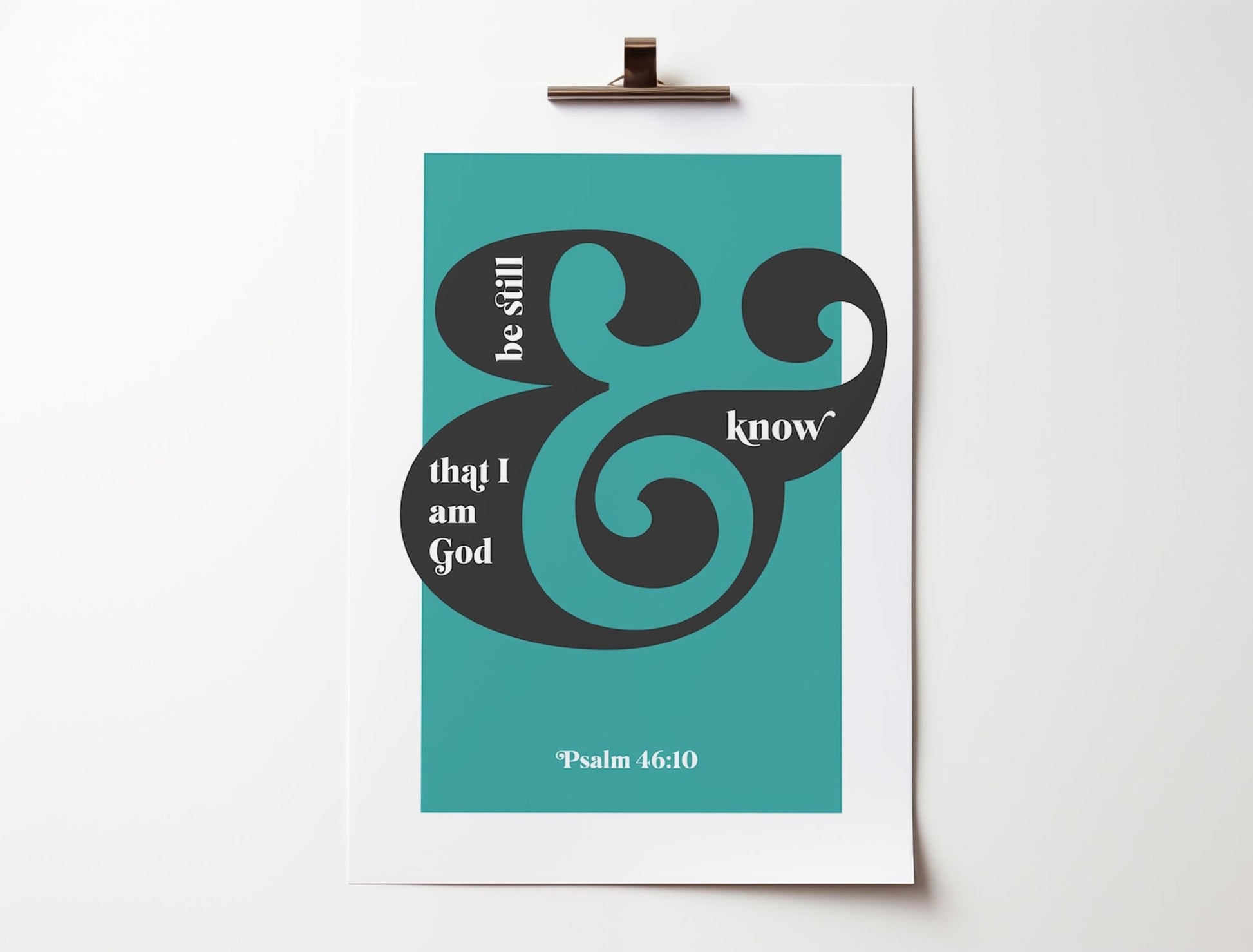 Be Still and Know that I am God. Christian poster. Psalm 46 verse 10. - The Christian Poster Company