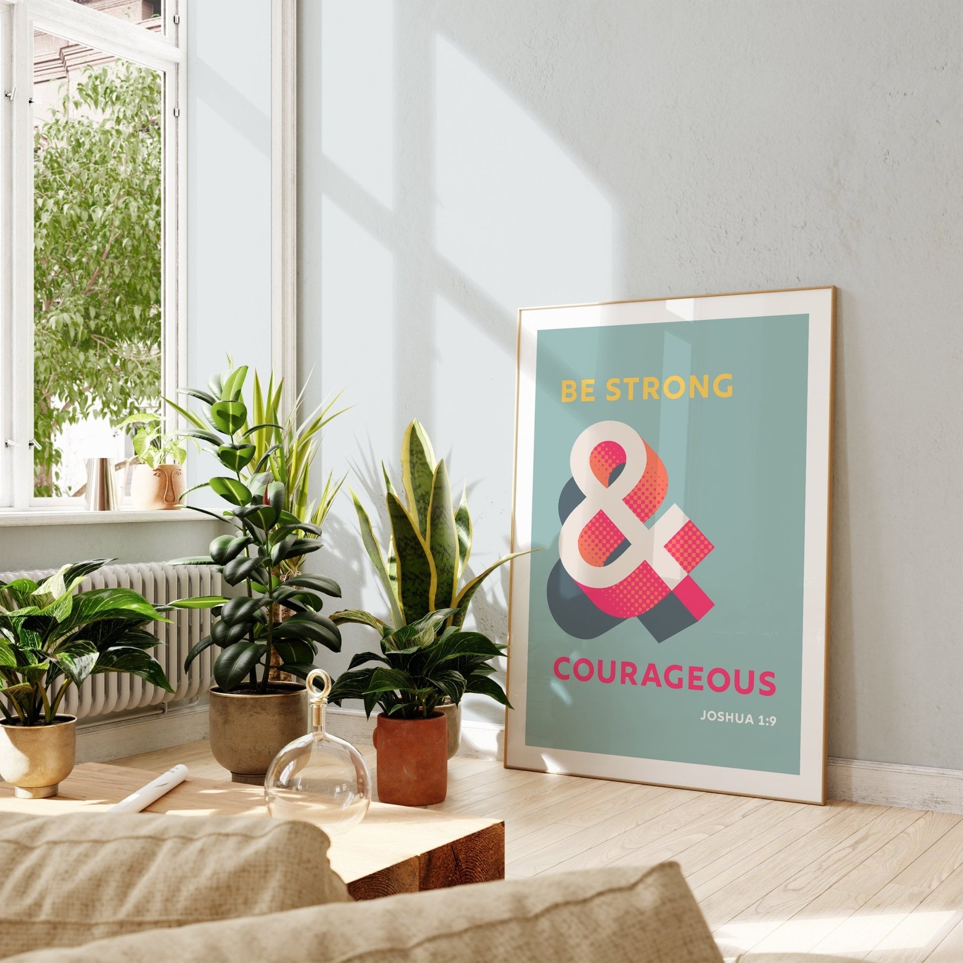 Be strong and courageous. Joshua 1 verse 9 poster. Christian wall art. - The Christian Poster Company