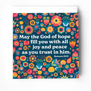 Greeting card featuring colorful floral design and the text: May the God of hope fill you with all joy and peace.