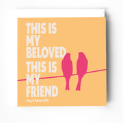 Greeting card featuring two pink birds on a branch with the text 'This is my beloved, this is my friend'.