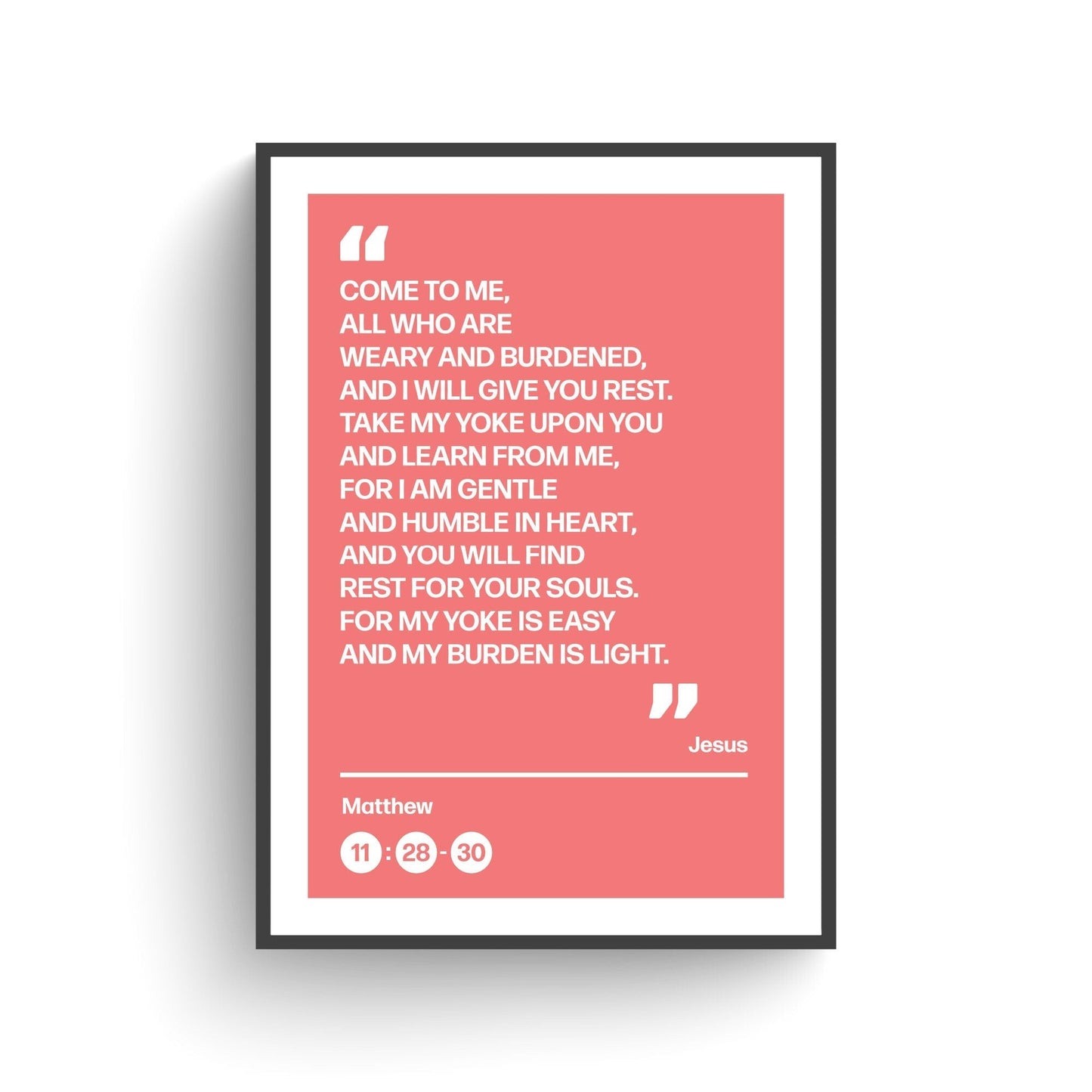 Come to me all who are weary and burdened and I will give you rest, poster, Matthew 11 verses 28 to 30 Christian wall art, bible print - The Christian Poster Company
