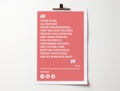 Come to me all who are weary and burdened and I will give you rest, poster, Matthew 11 verses 28 to 30 Christian wall art, bible print - The Christian Poster Company