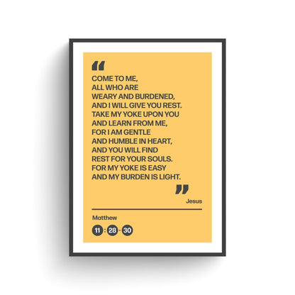 Come to me all who are weary and burdened and I will give you rest, poster, Matthew 11 verses 28 to 30 Christian wall art, bible print - The Christian Poster Company