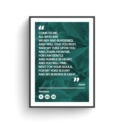 Come to me all who are weary and burdened and I will give you rest, poster, Matthew 11 verses 28 to 30 Christian wall art, bible print - The Christian Poster Company