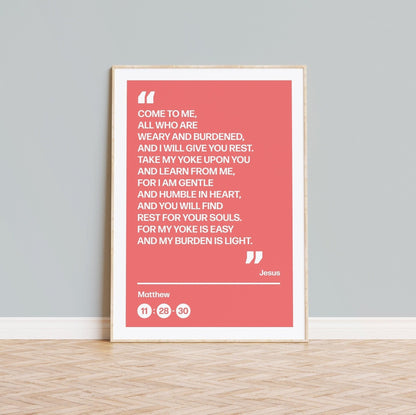 Come to me all who are weary and burdened and I will give you rest, poster, Matthew 11 verses 28 to 30 Christian wall art, bible print - The Christian Poster Company