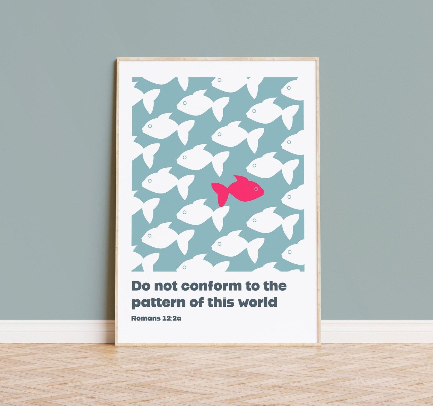 Do not conform to the pattern of this world. Romans 12 verse 2 print. Christian wall art. - The Christian Poster Company