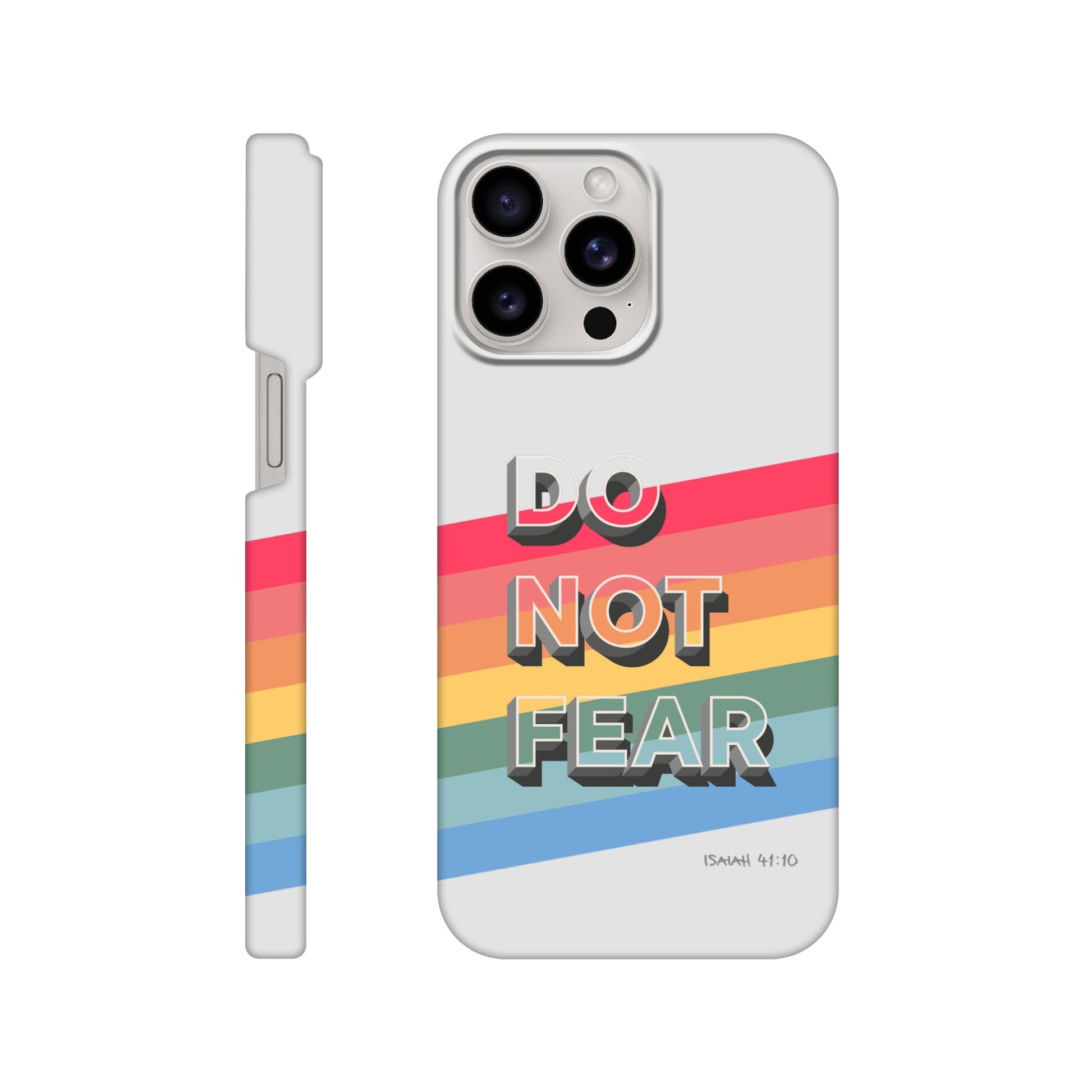 Do not fear. Isaiah 41 verse 10. Christian phone case. - The Christian Poster Company
