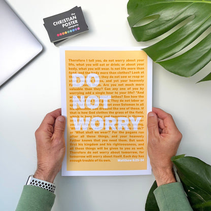 Do Not Worry. Matthew chapter 6 Christian poster. Wall art - The Christian Poster Company