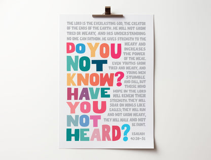 Do you not know? Have you not heard? Isaiah 40 wall art - The Christian Poster Company