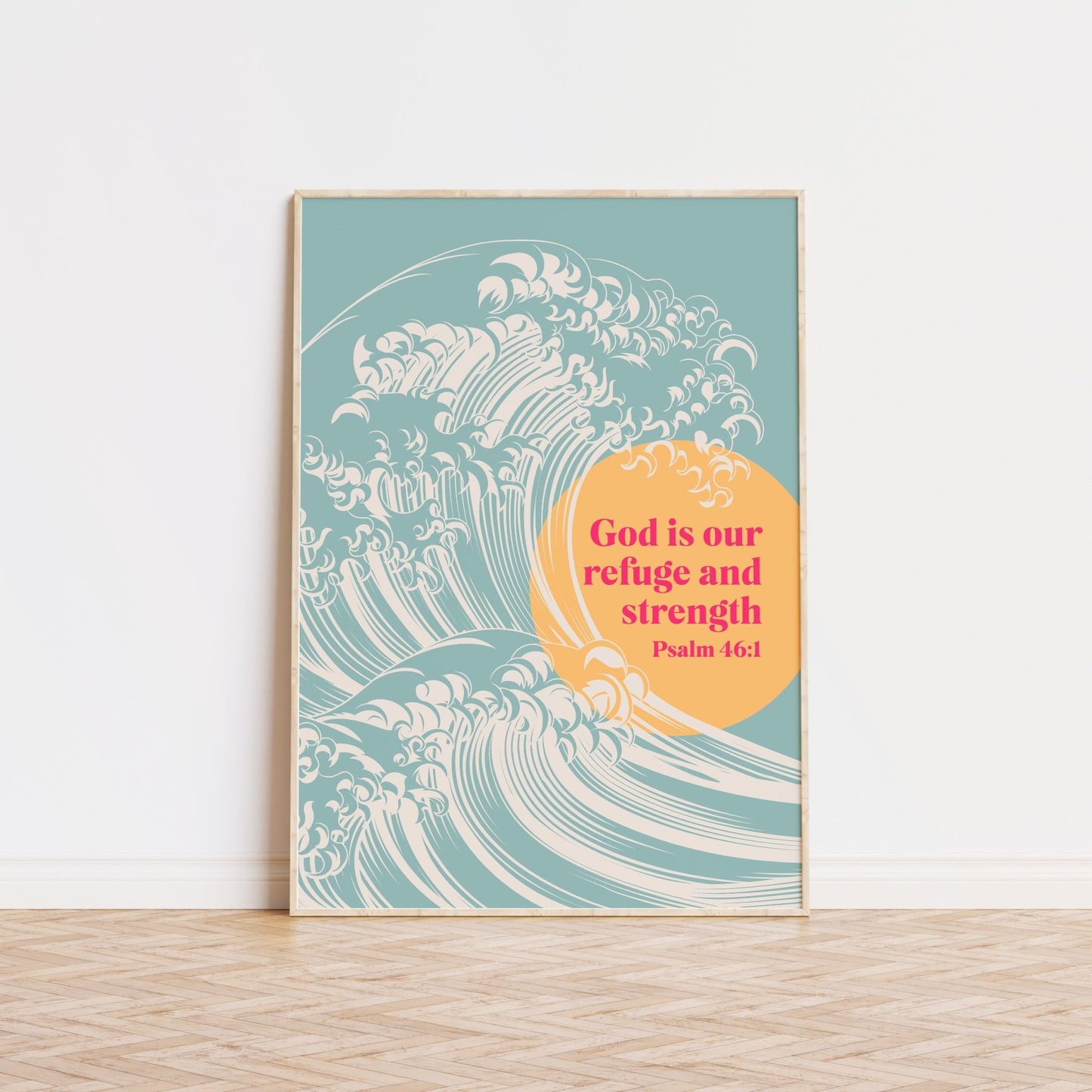 God is our refuge and strength. Psalm 46:1. Christian poster, scripture wall art. - The Christian Poster Company