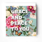 Greeting card featuring floral design and butterflies with the text 'GRACE AND PEACE TO YOU' and scripture reference.