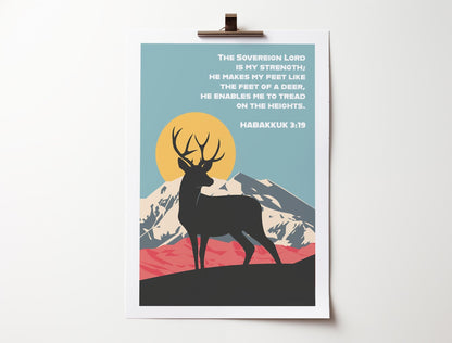 Habakkuk 3:19 poster. The sovereign Lord is my strength; He makes my feet like the feet of a deer. Christian wall art. - The Christian Poster Company