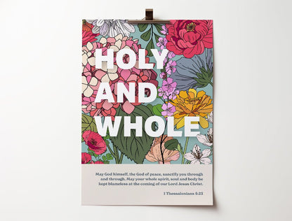 Holy and Whole poster. 1 Thessalonians 5 verse 23 - The Christian Poster Company.