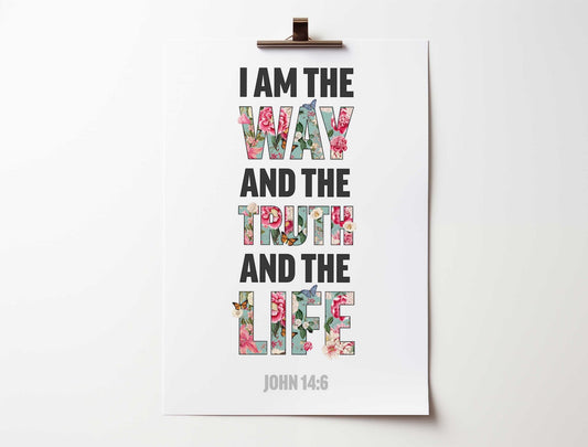 I am the way, and the truth and the life, John 14 verse 6, Christian poster, Bible Wall art - The Christian Poster Company