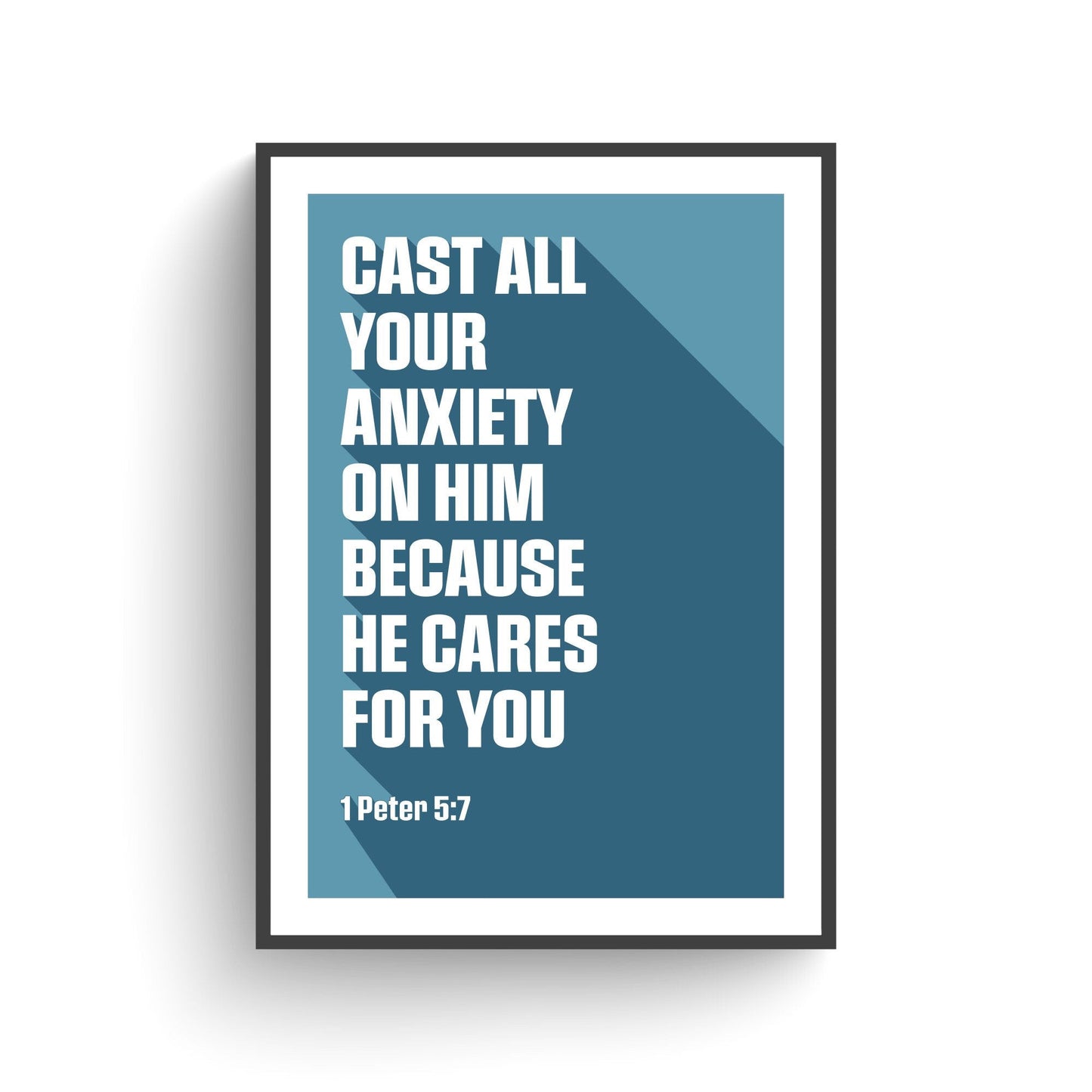 1 Peter 5:7 poster, 'Cast all your anxiety on him', Christian wall art, bible print.