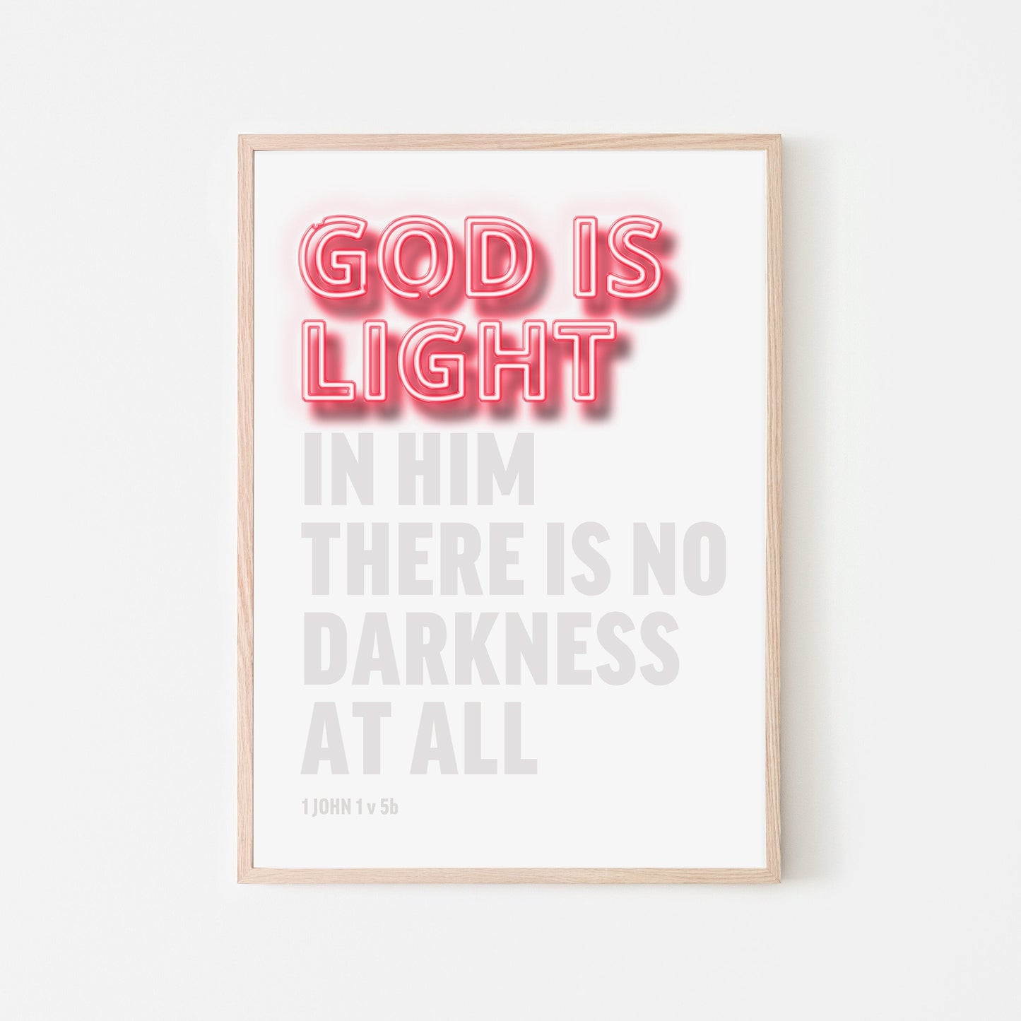 God is light poster. 1 John 1 v 5b. Christian wall art.