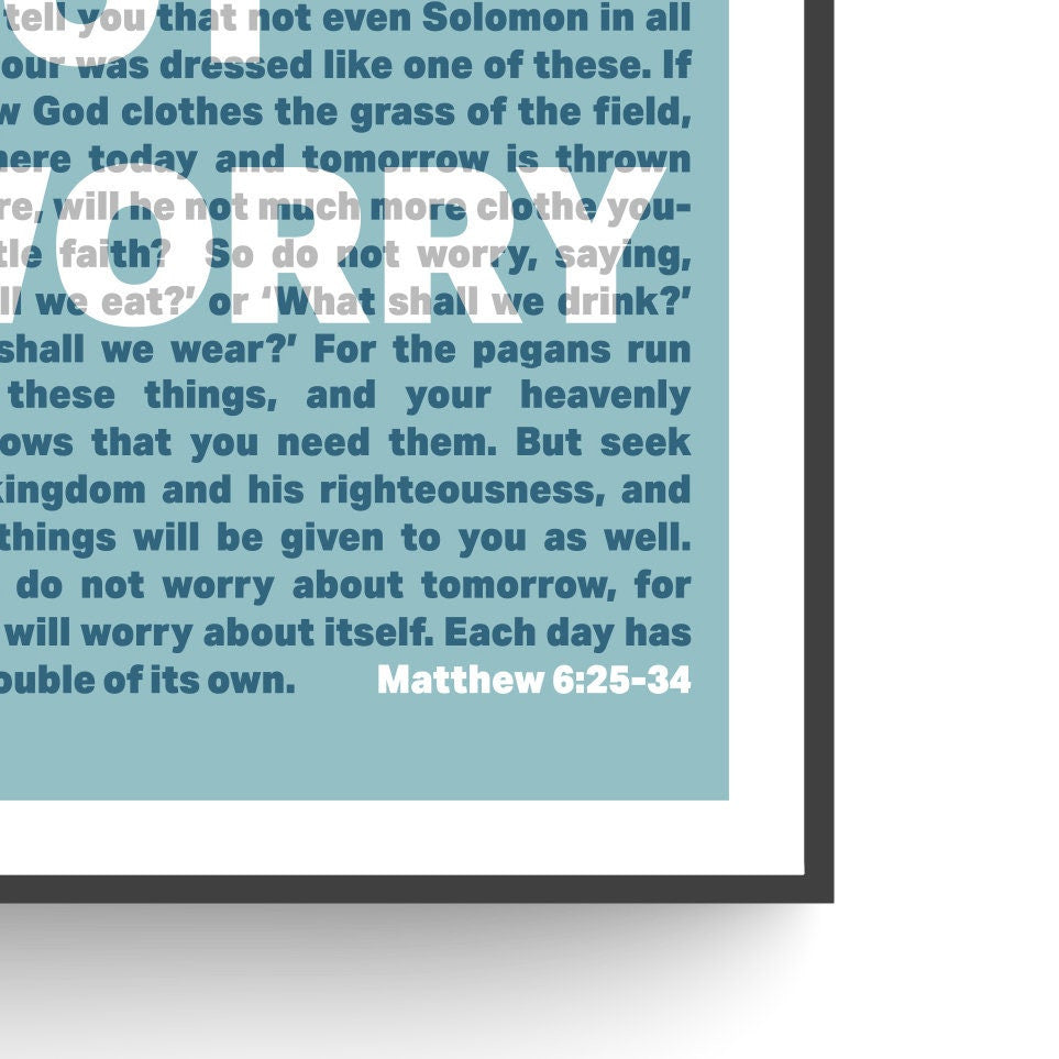 Do Not Worry. Matthew chapter 6 Christian poster. Wall art