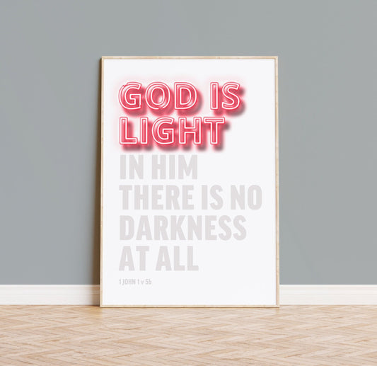 God is light poster. 1 John 1 v 5b. Christian wall art.