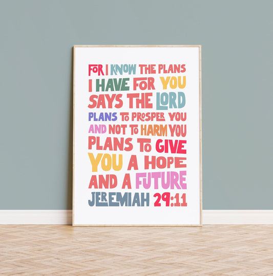 For I know the plans I have for you poster, Jeremiah 29 verse 11 print / poster.