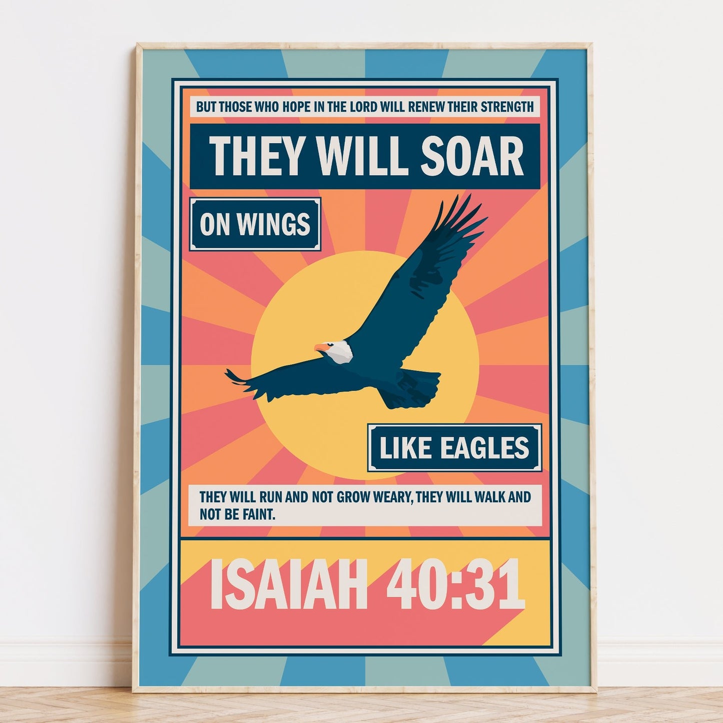 Isaiah 40 verse 31 poster. They will soar on wings like eagles. - The Christian Poster Company