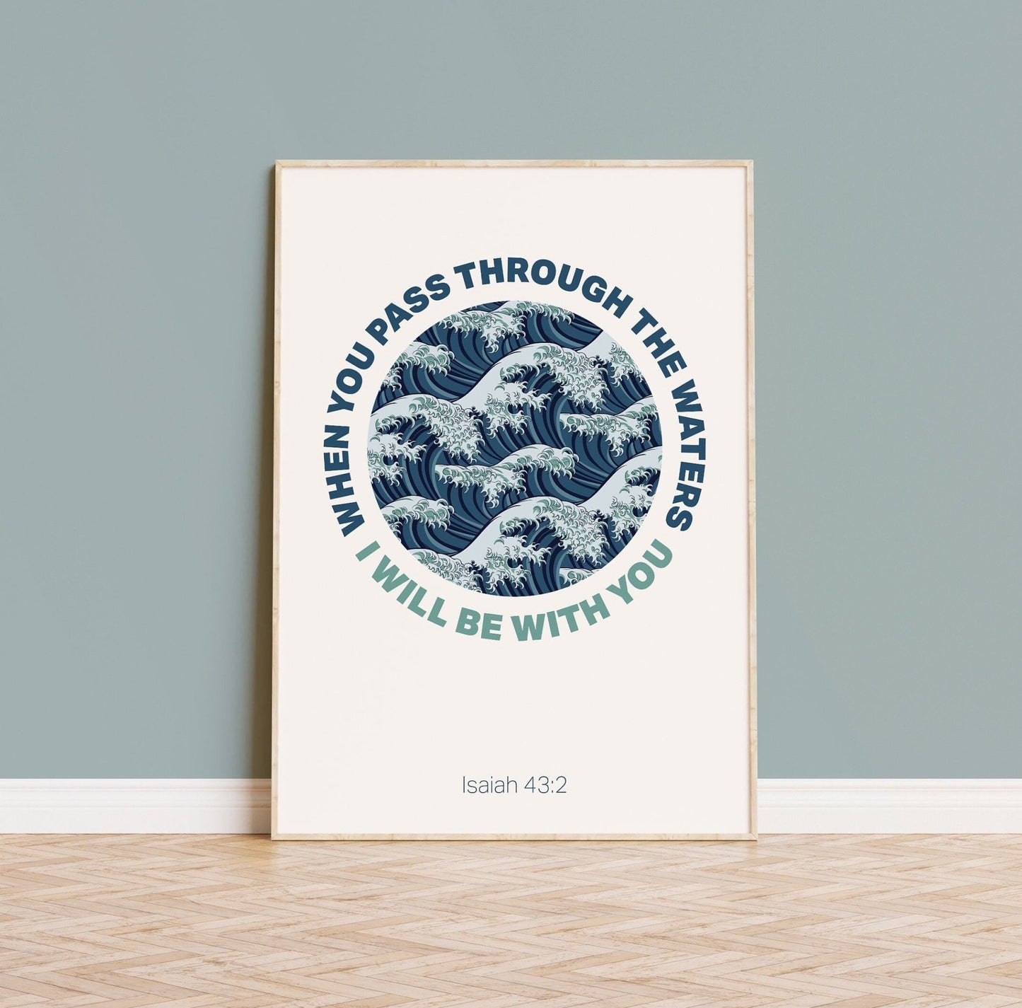 Isaiah 43 v 2 poster, When you pass through the waters, Christian wall decor, bible verse print, christian gift - The Christian Poster Company