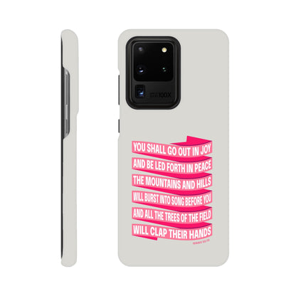 Isaiah 55 phone case. You will go out in joy and be led forth in peace. - The Christian Poster Company