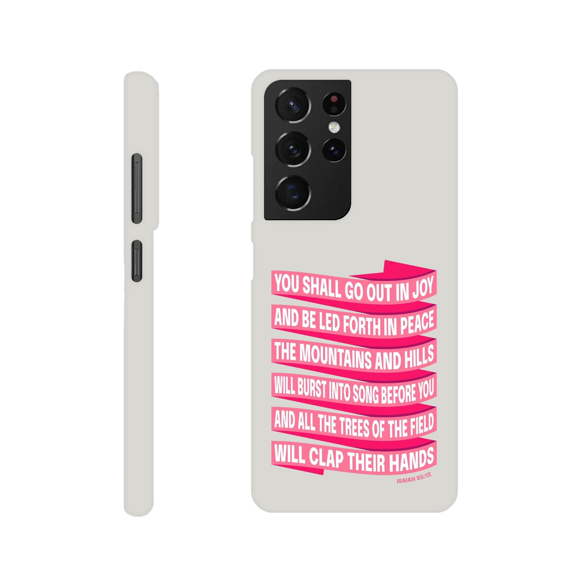 Isaiah 55 phone case. You will go out in joy and be led forth in peace. - The Christian Poster Company