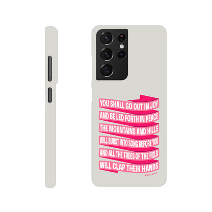 Isaiah 55 phone case. You will go out in joy and be led forth in peace. - The Christian Poster Company