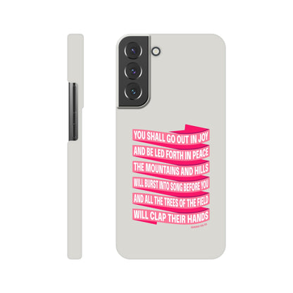 Isaiah 55 phone case. You will go out in joy and be led forth in peace. - The Christian Poster Company