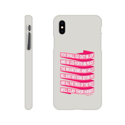Isaiah 55 phone case. You will go out in joy and be led forth in peace. - The Christian Poster Company