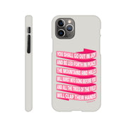 Isaiah 55 phone case. You will go out in joy and be led forth in peace. - The Christian Poster Company