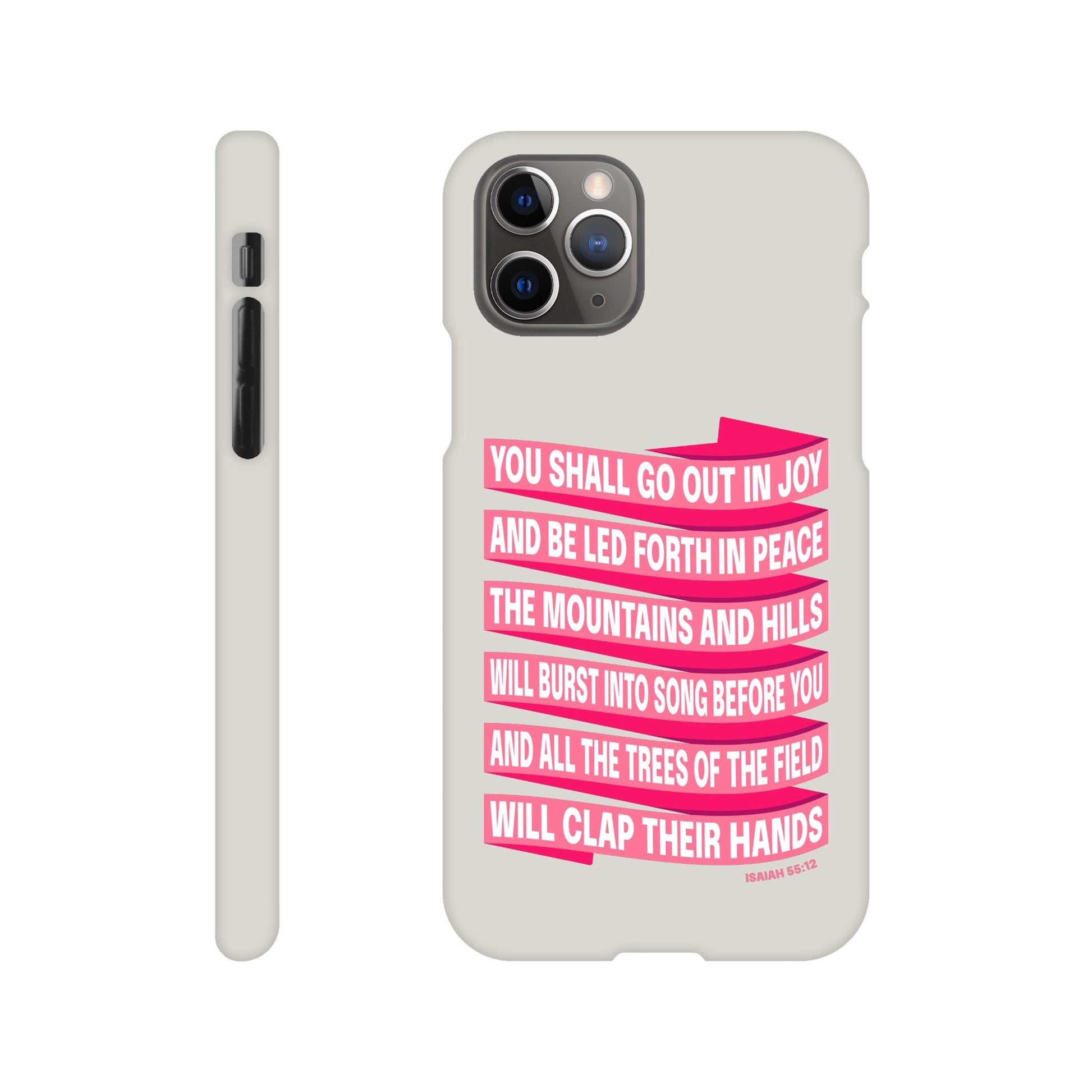 Isaiah 55 phone case. You will go out in joy and be led forth in peace. - The Christian Poster Company