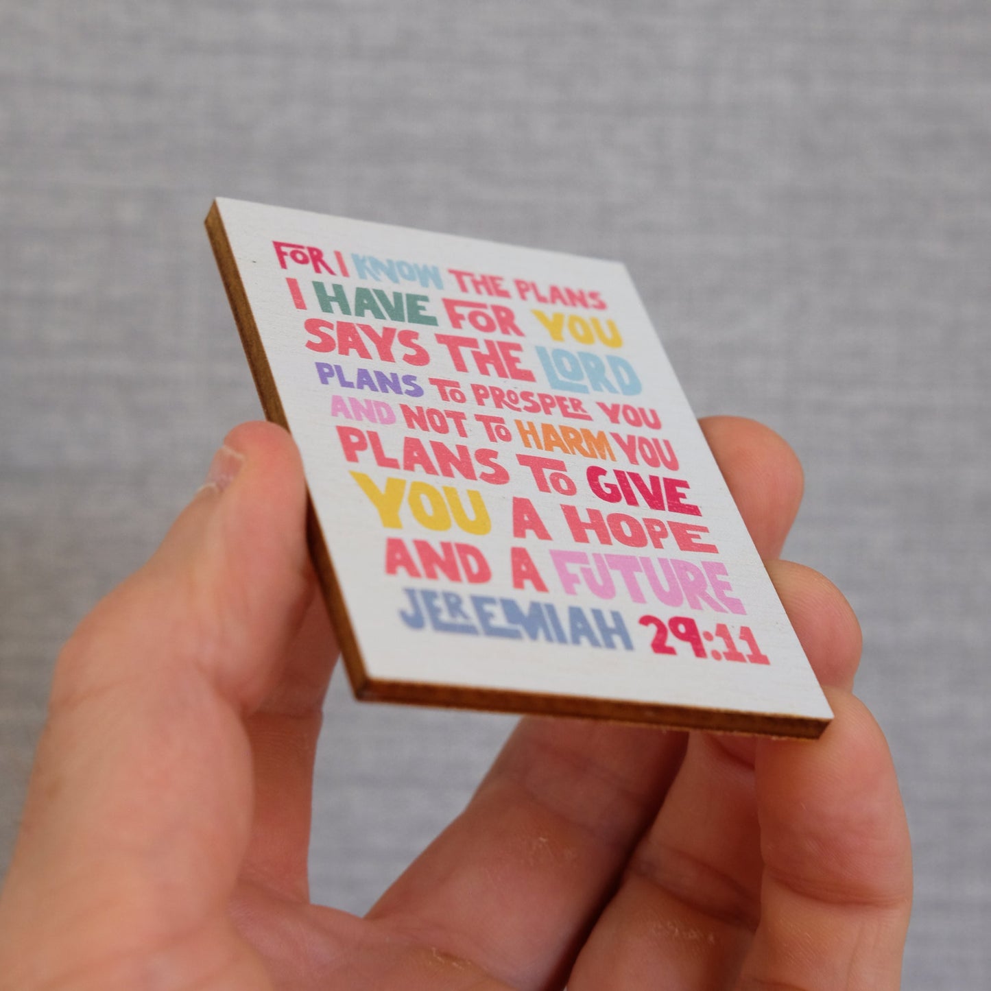 Colourful Wooden Christian magnet with Jeremiah 29:11 verse