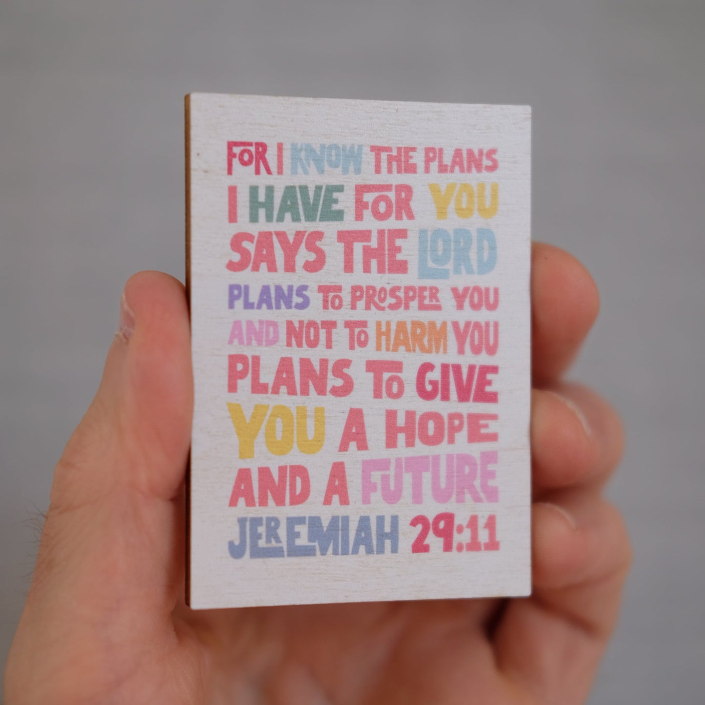 Colourful Wooden Christian magnet with Jeremiah 29:11 verse