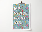 Poster featuring the text 'MY PEACE I GIVE YOU' on a floral background with the scripture reference John 14:27.