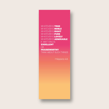 Pack of 30 Christian bookmarks. One design. 'Whatever is...' Philippians 4 - The Christian Poster Company