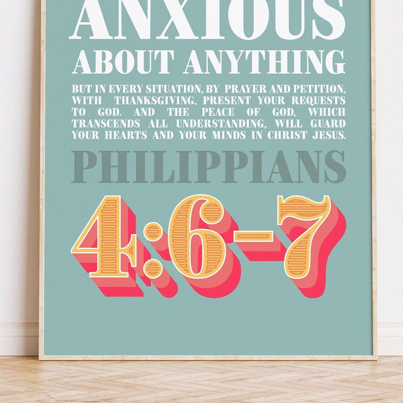 Philippians 4 verse 6-7 poster. Do not be anxious about anything. – The ...