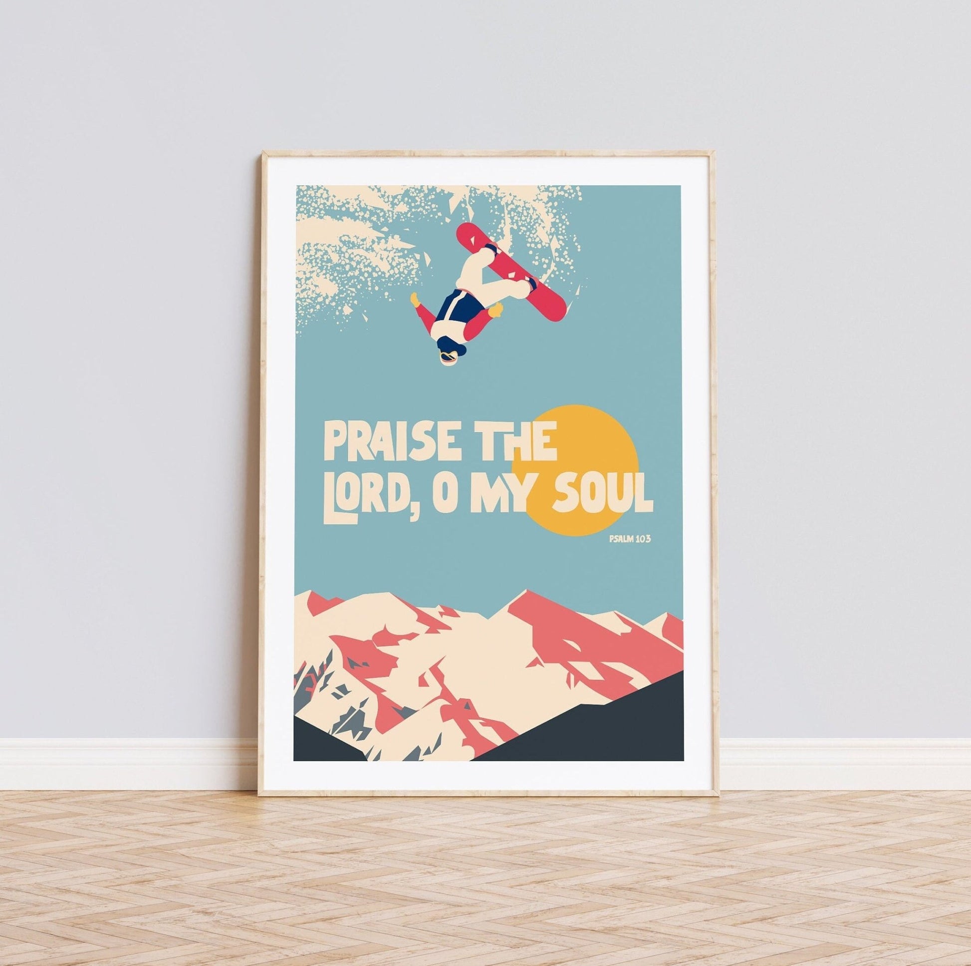 Praise the Lord, O my soul, Psalm 103 Christian poster, bible verse print, Chrisitan wall decor, snowboarding art - The Christian Poster Company
