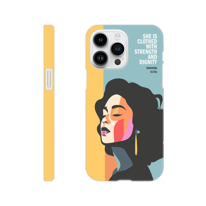 Proverbs 31 phone case. She is clothed with strength and dignity - The Christian Poster Company