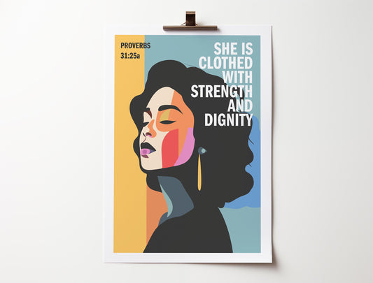 Proverbs 31 poster. She is clothed with strength and dignity.