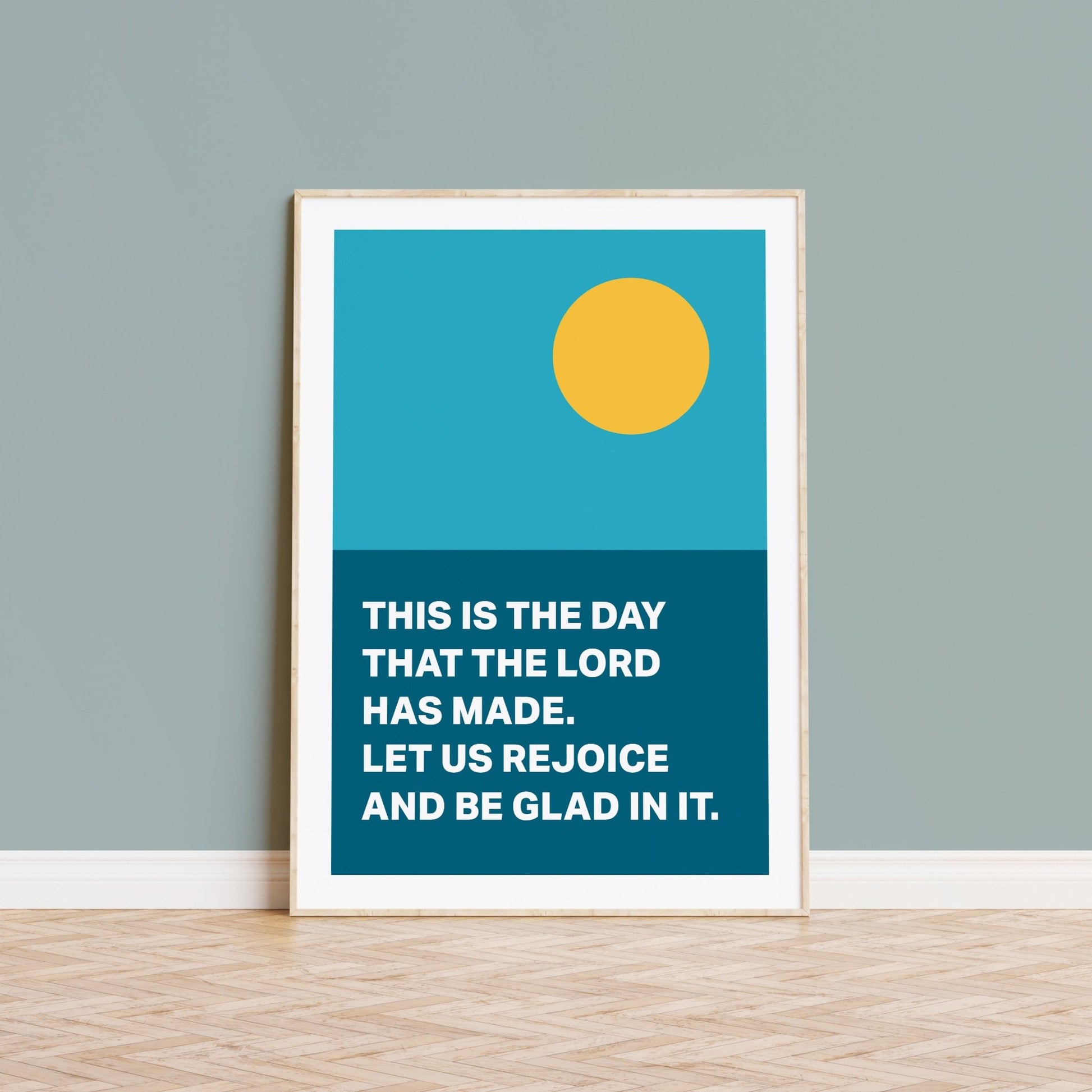 Psalm 118 poster. This is the day that the Lord has made. - The Christian Poster Company