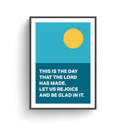 Poster featuring a yellow sun on a blue background with the text: This is the day that the Lord has made.