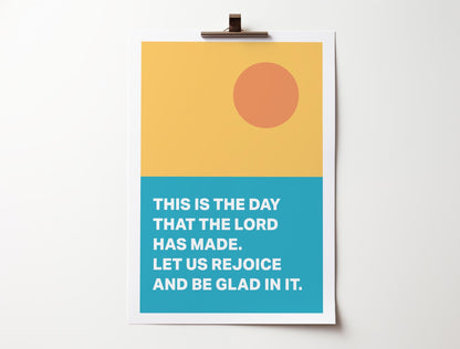 Psalm 118 poster. This is the day that the Lord has made. - The Christian Poster Company